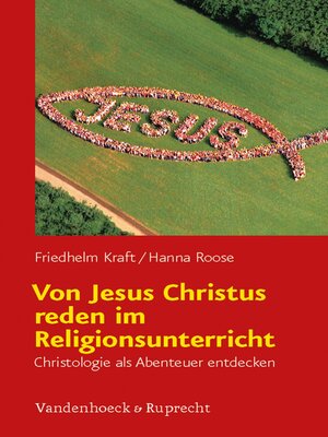 cover image of Von Jesus Christus reden im Religionsunterricht